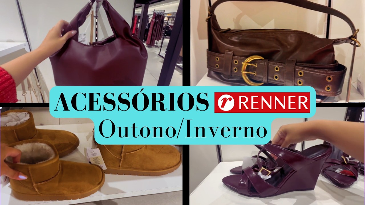 2026 - Tour ACESSÓRIOS RENNER Outono e Inverno