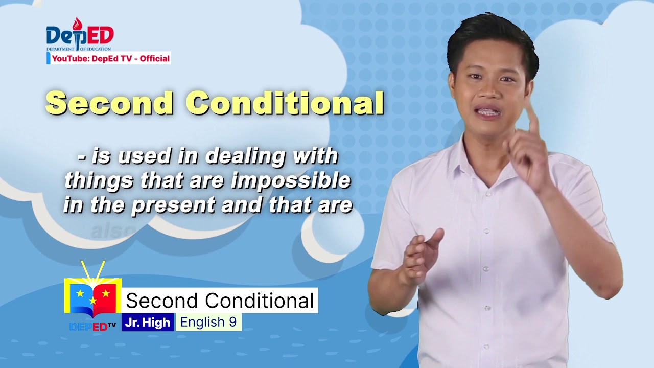 Grade 9 English Q1 Ep7: Second Conditional