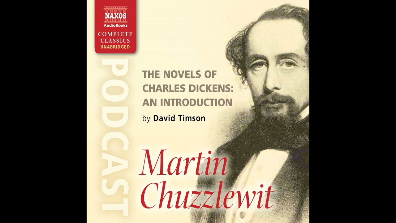 Martin Chuzzlewit - an introduction by David Timson
