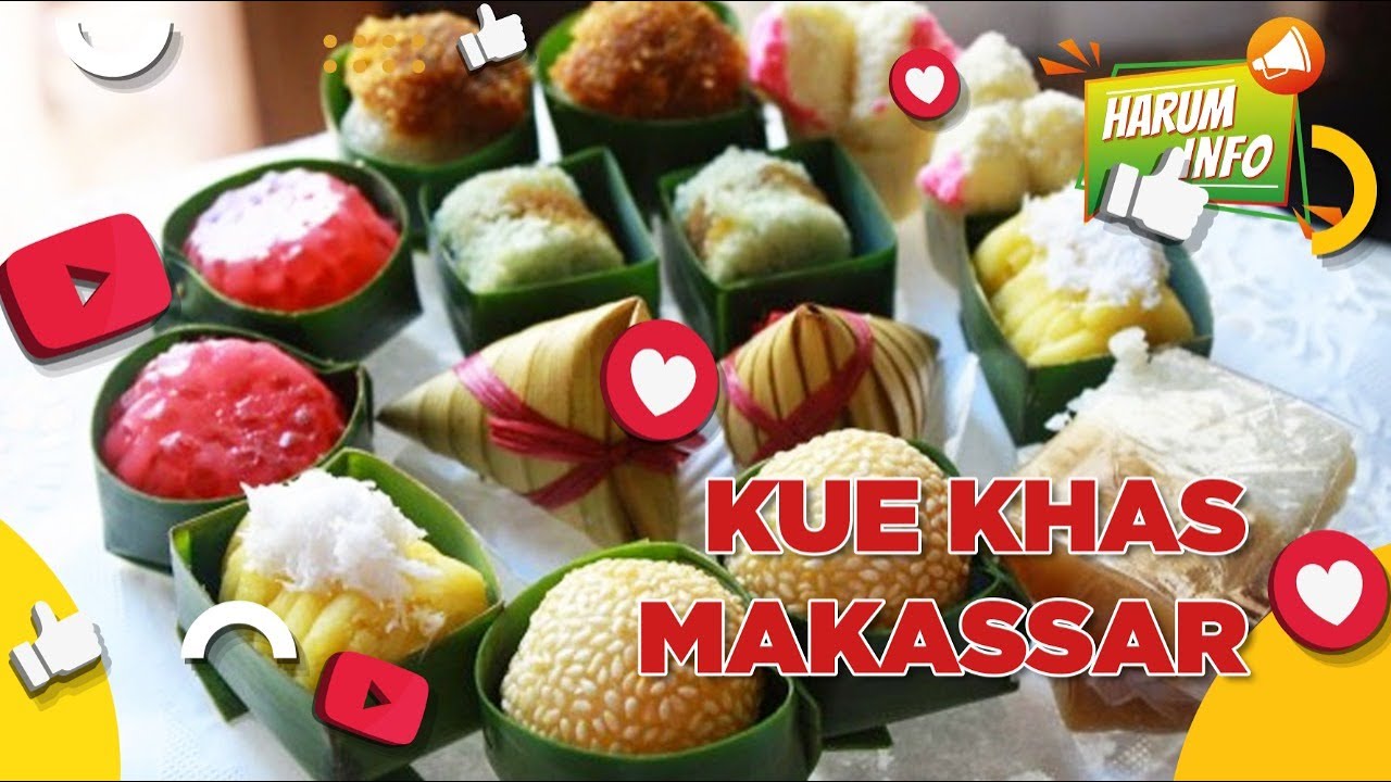HARUM INFO- 9 KUE TRADISIONAL KHAS MAKASSAR