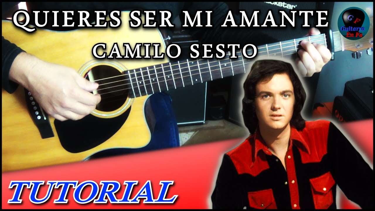 Cómo tocar QUIERES SER MI AMANTE en guitarra - Camilo Sesto | TUTORIAL Temporada 4.