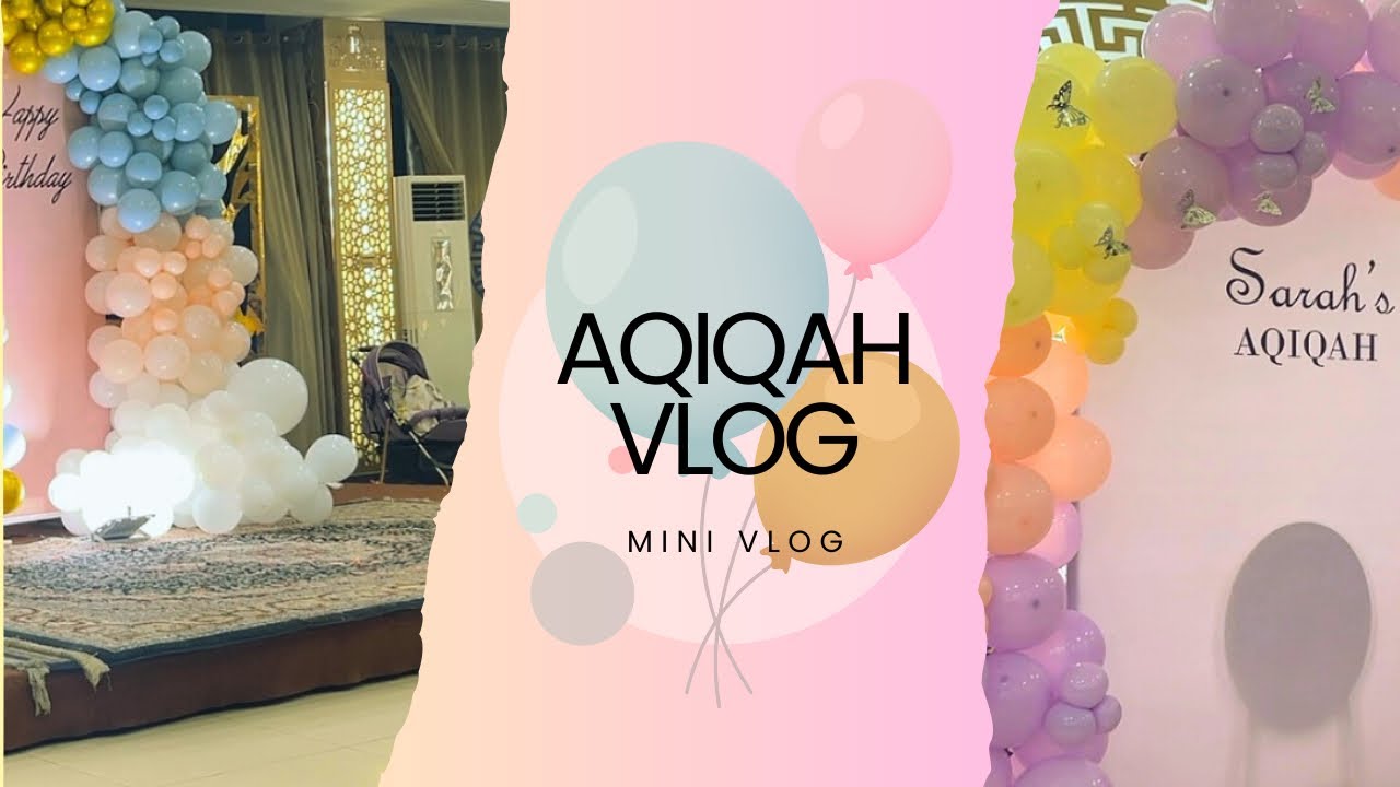 Aqiqah Vlog | Royal Palace Wah Cantt | Mini Vlog