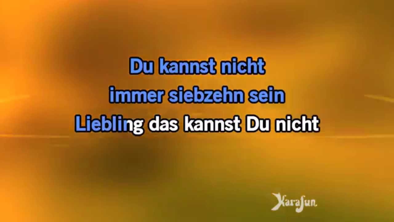 Karaoke Du Kannst Nicht Immer Siebzehn Sein - Chris Roberts *