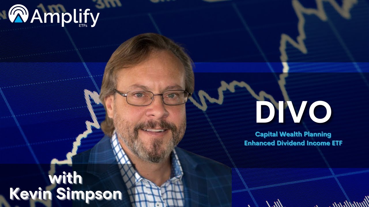 Amplify ETFs DIVO Update With Kevin Simpson