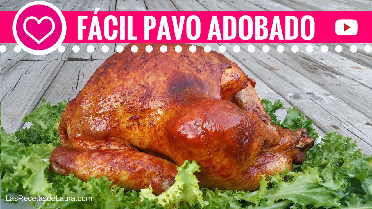 Como preparar PAVO AL HORNO -Jugoso y tierno- Pavo Adobado