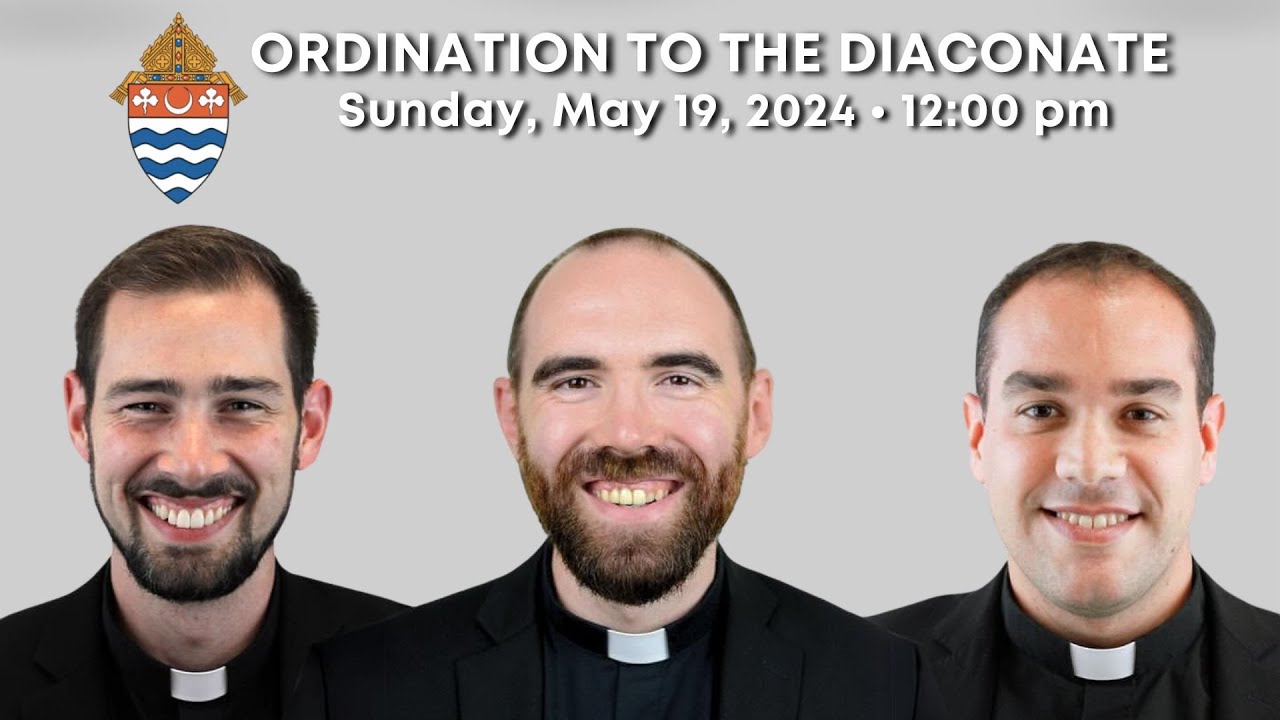 Ordination to the Diaconate at the Cathedral Basilica of the Sacred Heart