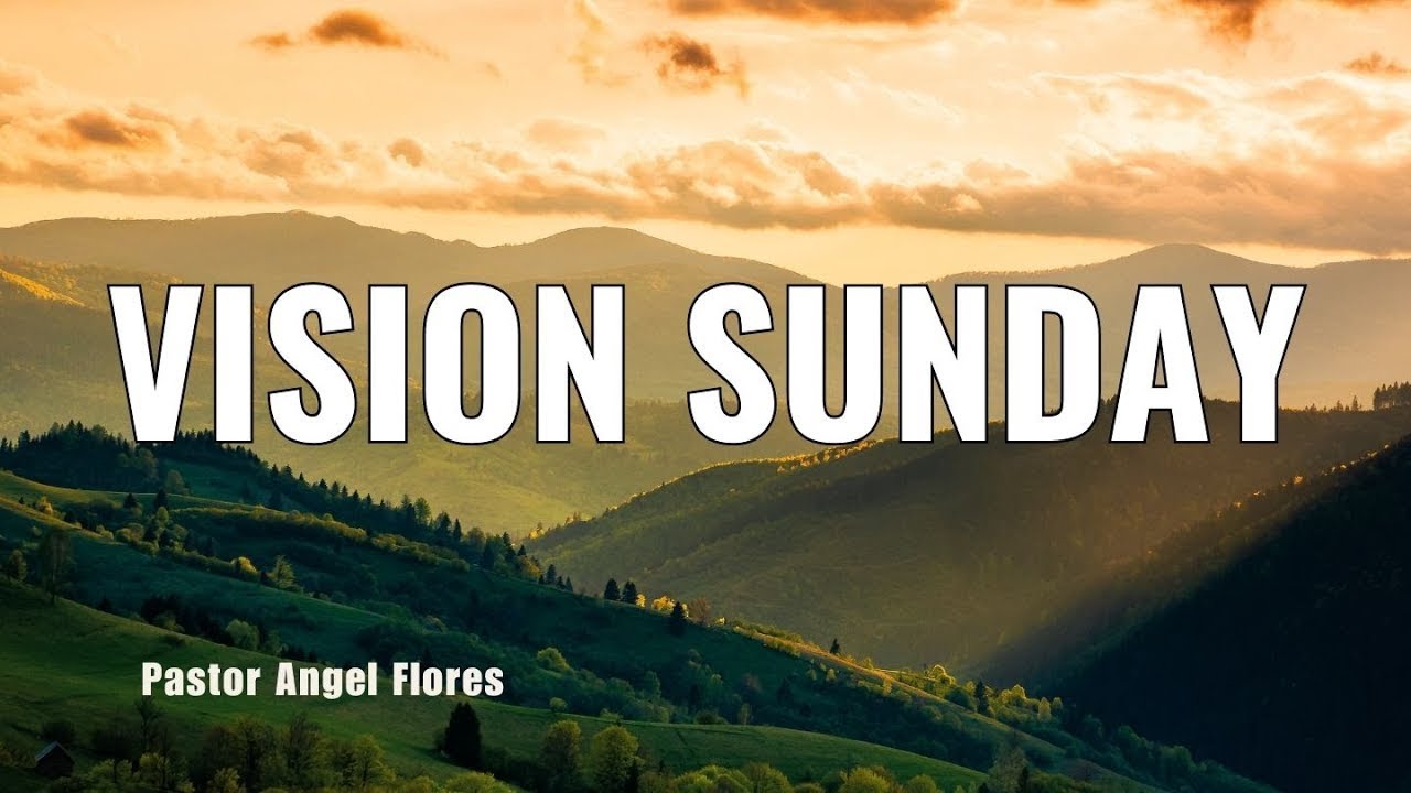 Vision Sunday