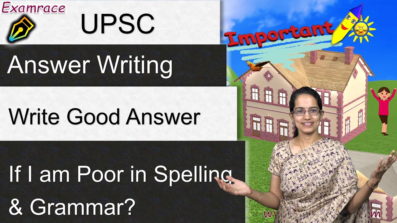 How to Write Good answer if I am Poor in Spelling & Grammar: UPSC CSE IAS Mains | Writing Essentials