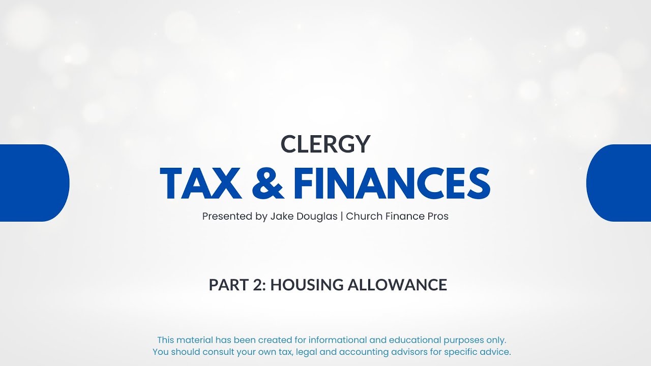 Clergy Tax & Finance (Part 2)