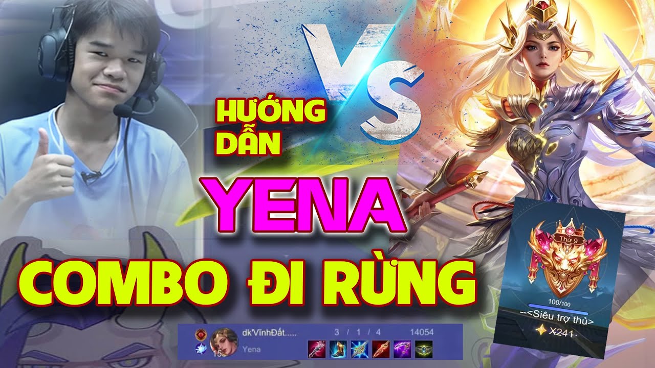 Cùng Top God Huy Hoàng - Vĩnh Đất Cầm Yena Đi Rừng Gánh Team Đỉnh Cao Trên Rank 251 Sao Top 8