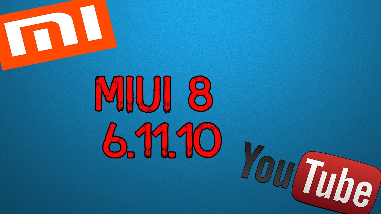 MIUI 8: 6.11.10 | Еженедельное обновление