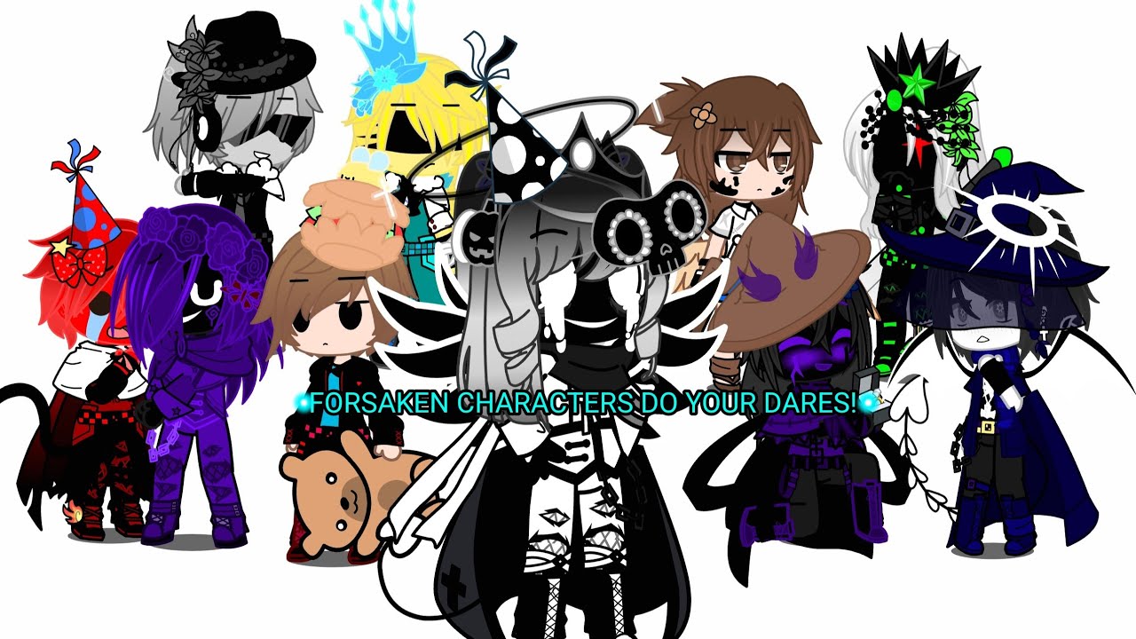 ♤Forsaken Characters do your dares!♤/Gacha\
