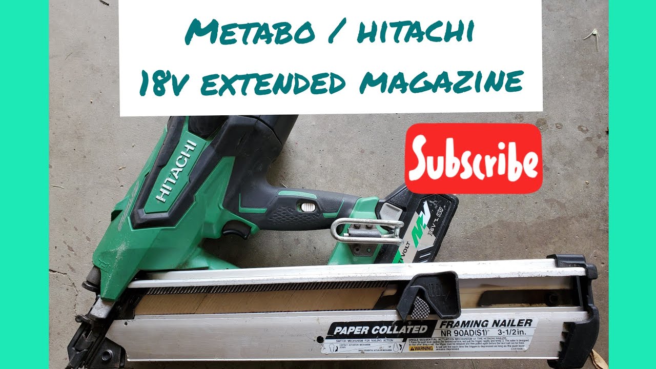 METABO HITACHI 18V FRAMING NAILER EXTENDED MAGAZINE