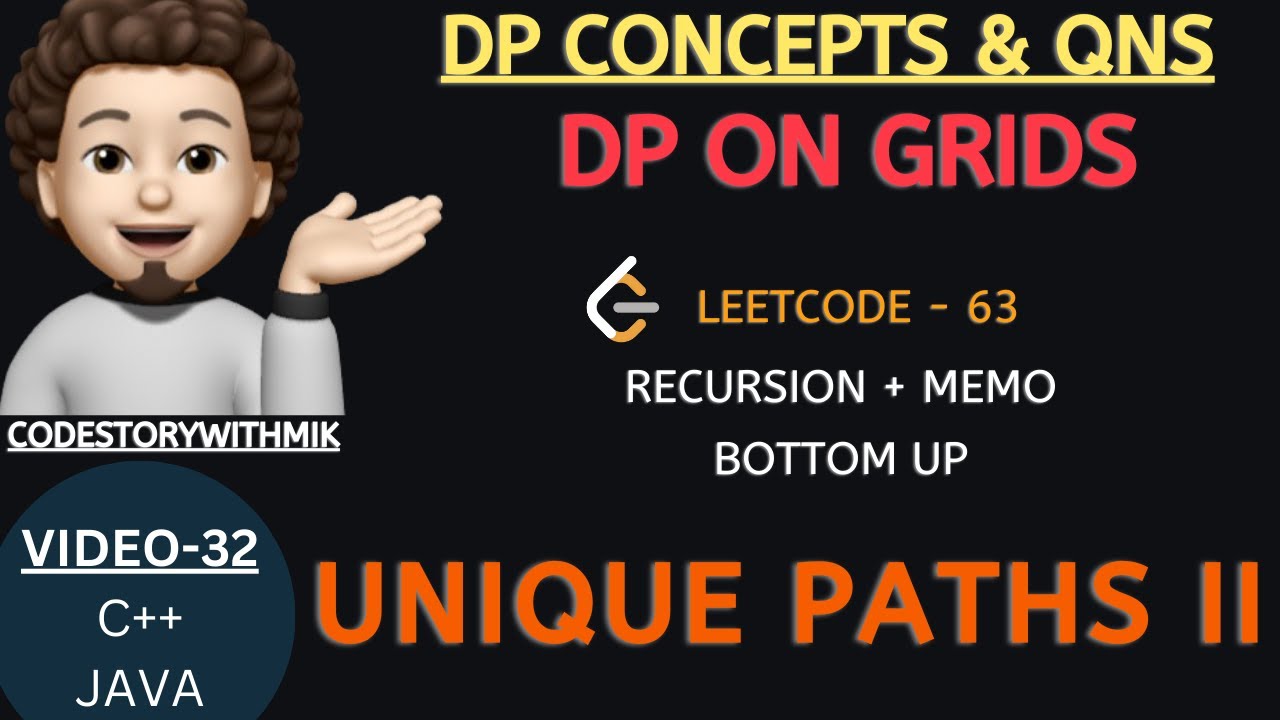 Unique Paths II | Recursion | Memo | Bottom Up | Leetcode 63 | DP On Grids | codestorywithMIK