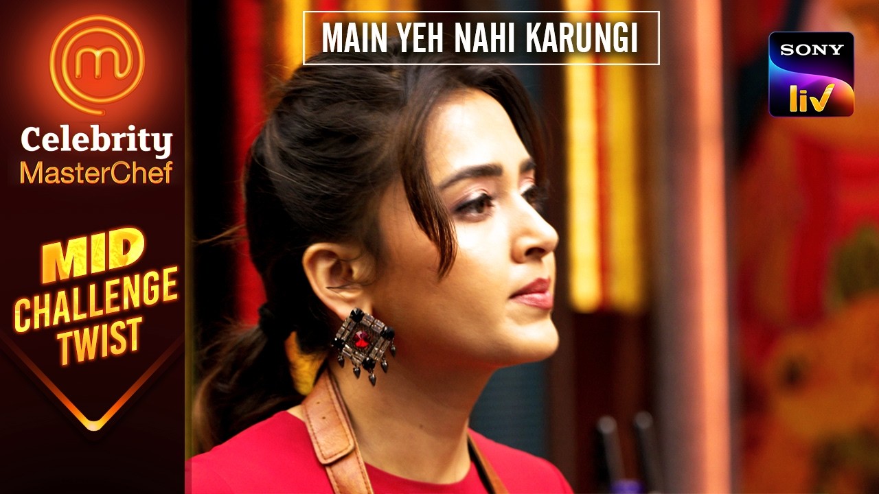Challenge में आए Twist की वजह से Confuse हुई Tejasswi | Celebrity MasterChef | Mid Challenge Twist