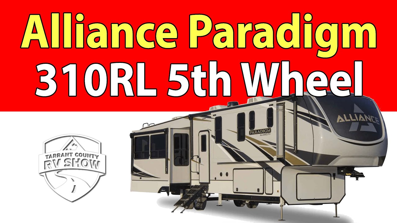 2020 Alliance RV Paradigm 310RL Fifth Wheel Review - Tarrant County RV Show Texas Debut - 4k UHD