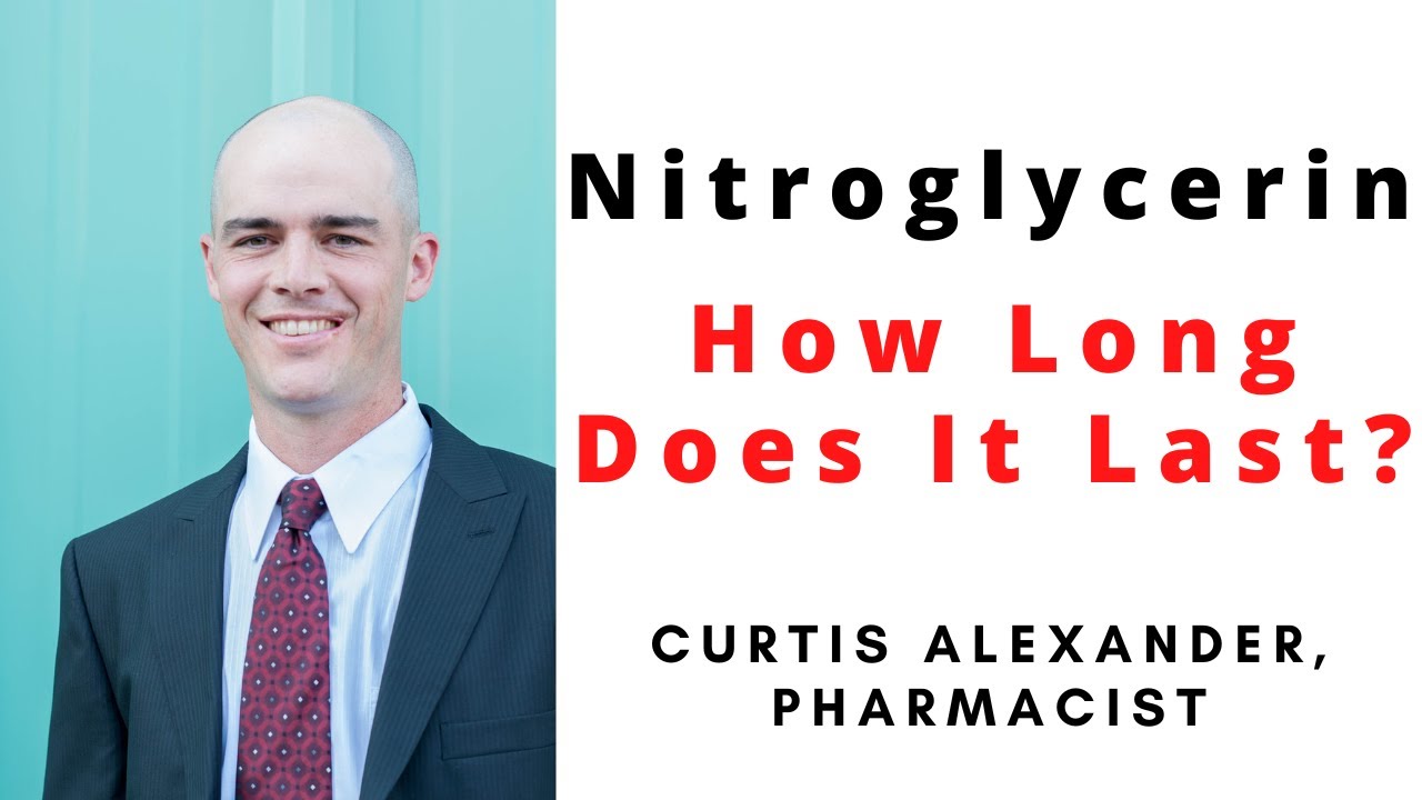 How Long Does Nitroglycerin Last? | Nitroglycerin Stability