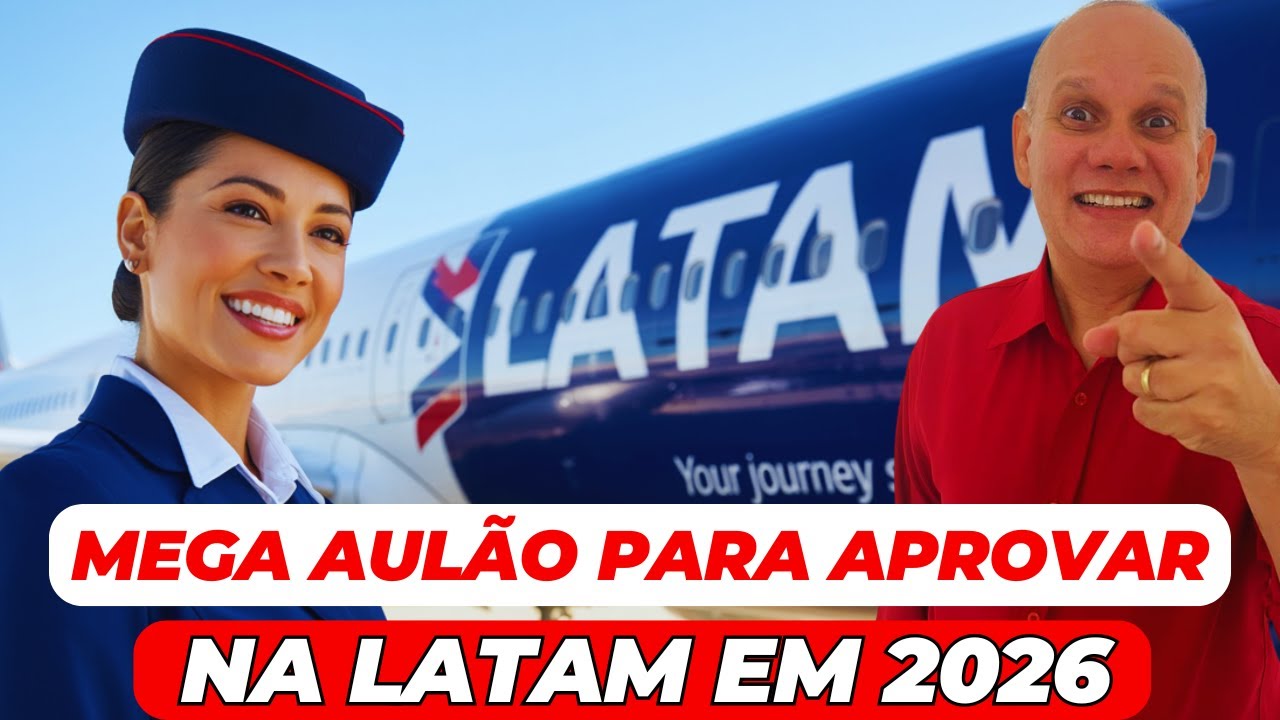Comissário de Bordo Latam 2026 I Tudo p/ sua Aprovação