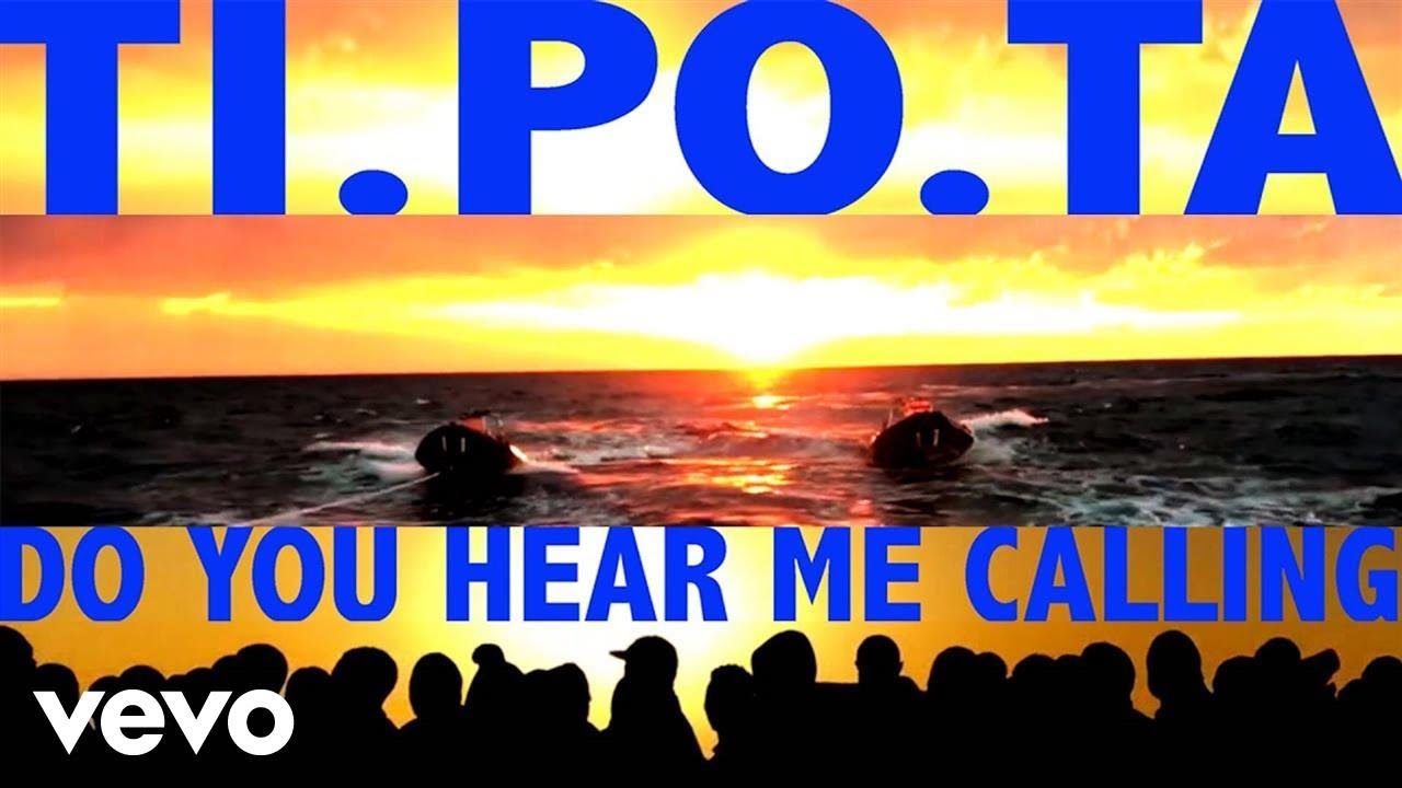 TI.PO.TA - Do you hear me calling