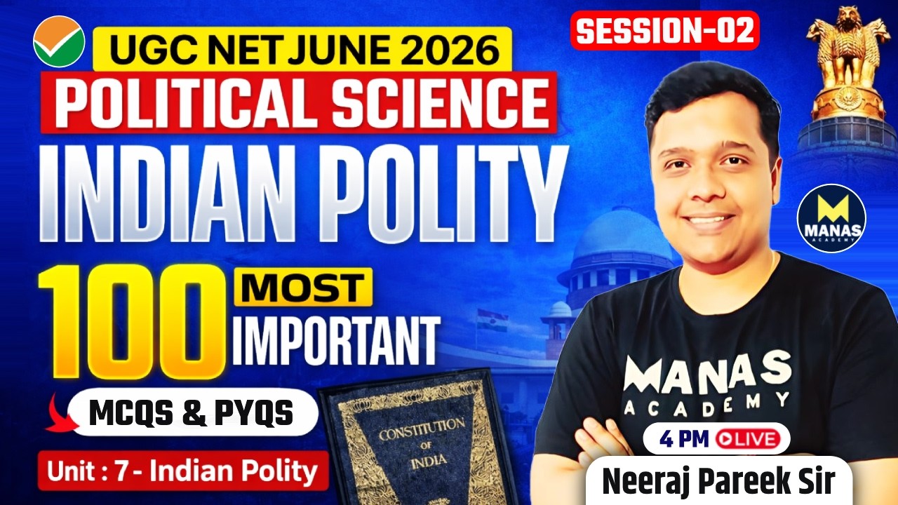 UGC NET June 2026 Political Science | 100 Most Important MCQs & PYQs -2 | Neeraj Pareek Sir