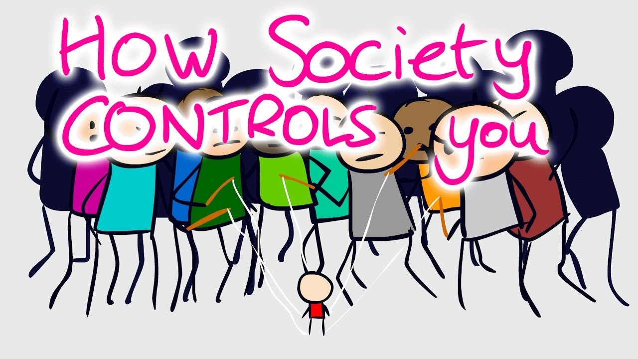 How Society Controls You