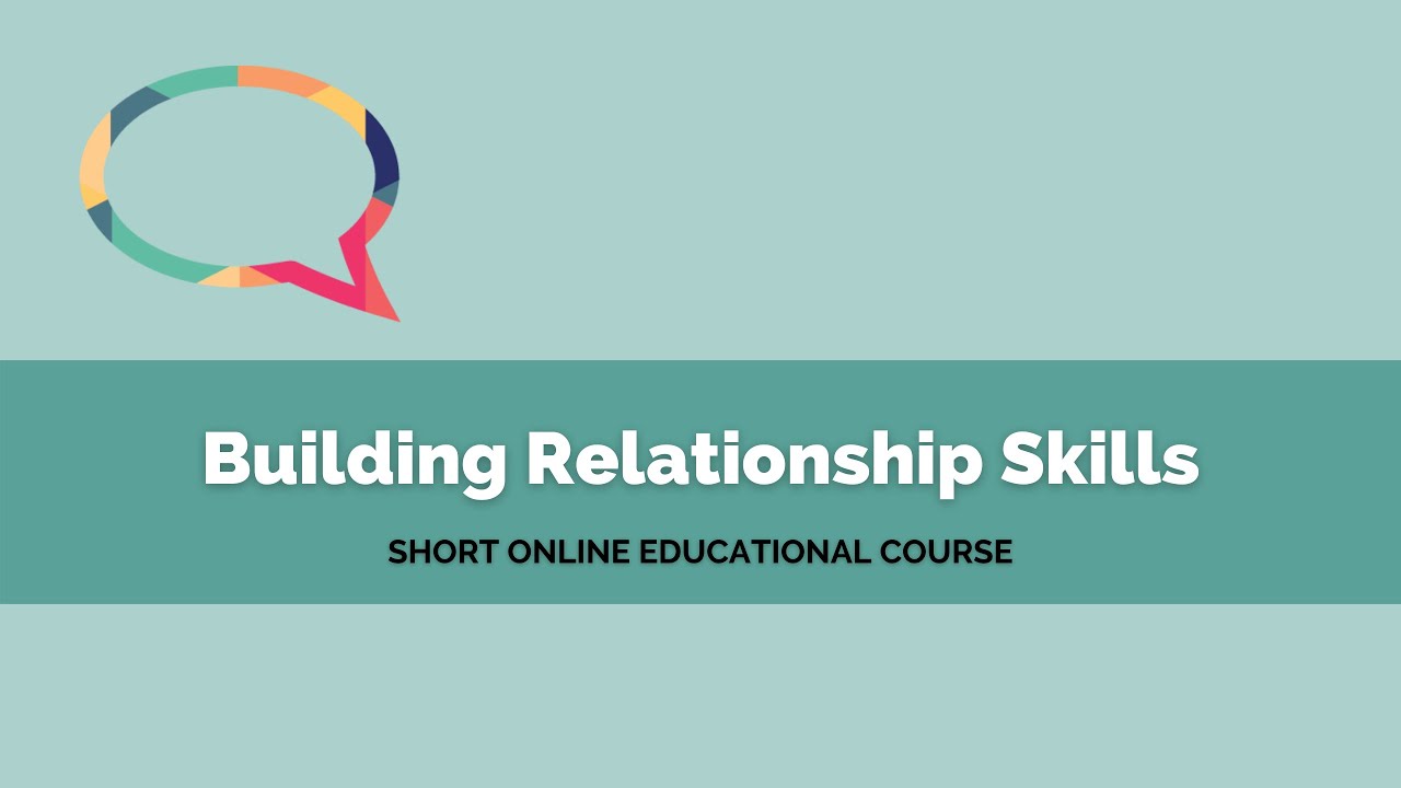 Building Relationship Skills
