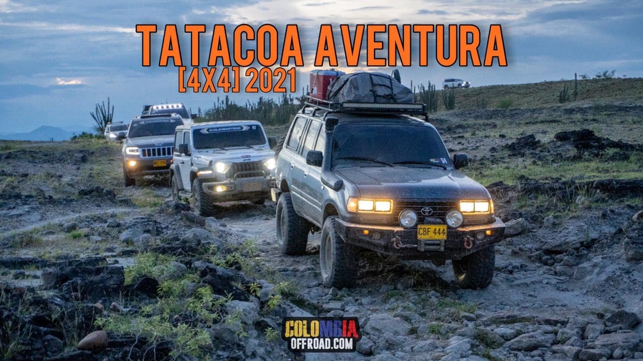 TATACOA AVENTURA 4X4 2021 (UNA AVENTURA FAMILIAR)