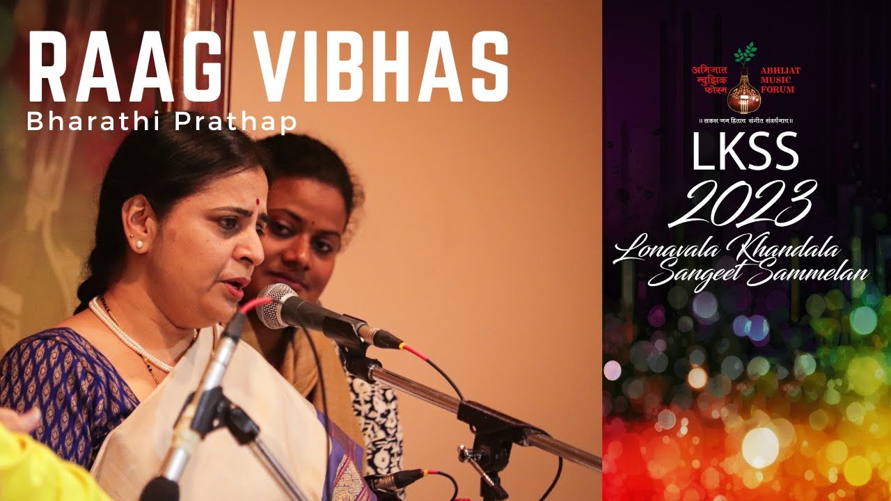 Raag Vibhas | Bharathi Prathap | Lonavala Khandala Sangeet Sammelan 2023