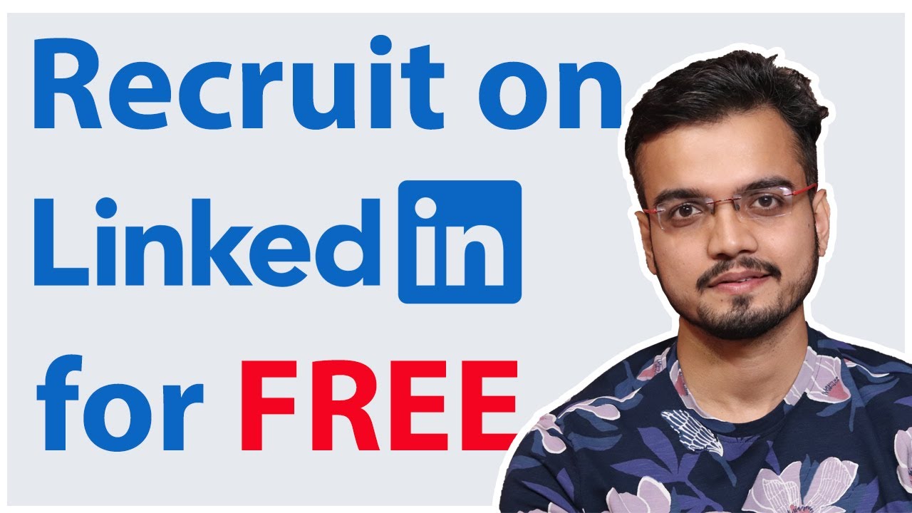 How to recruit on LinkedIn for FREE?