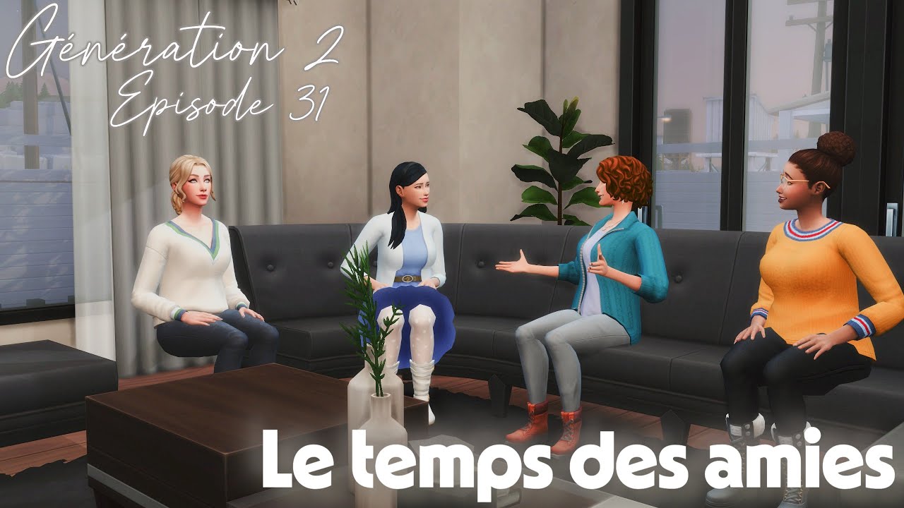 SimLand - Génération 2 - E31 - Le temps des amies