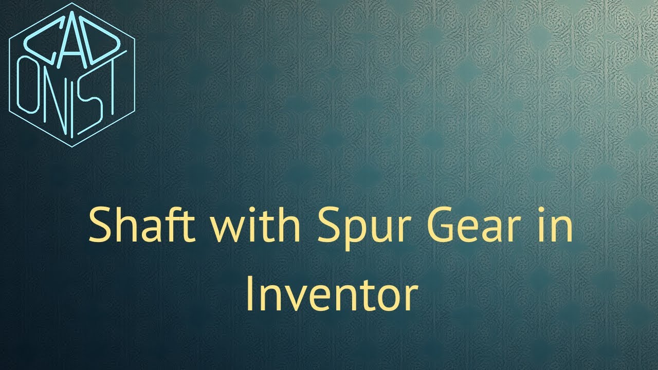 Shaft with Spur Gear in Inventor