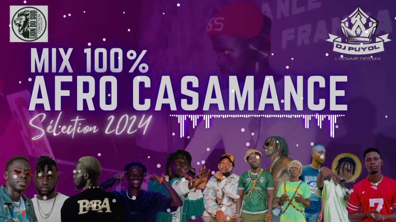 Mix 100 % Afro Casamance s&eacute;lection 2024 de DJ Puyol 💥💥💥💯💪