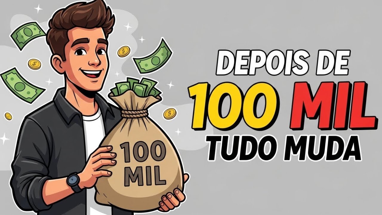 O QUE ACONTECE DEPOIS QUE VOCÊ ALCANÇA R$100.000 MIL DE PATRIMÔNIO!