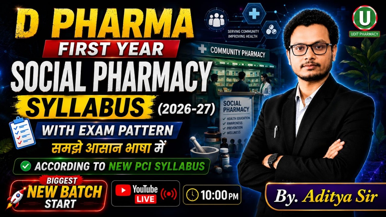 D.Pharm 1st Year 2026-27 | Social Pharmacy Syllabus | New PCI Syllabus | By-Aditya Sir