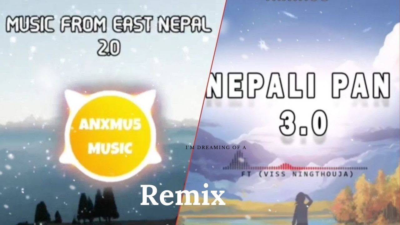 Music from east nepal 2.0 x nepali pen 3.0 || nepal 2.0 & nepali pen 3.0 remix