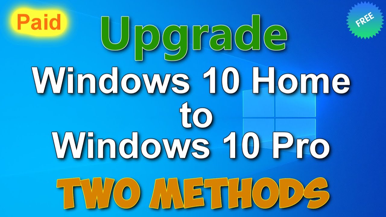 How to Legally Upgrade Windows 10 Home to Windows 10 Pro, Two methods 🎉 Paid and Free in 2025