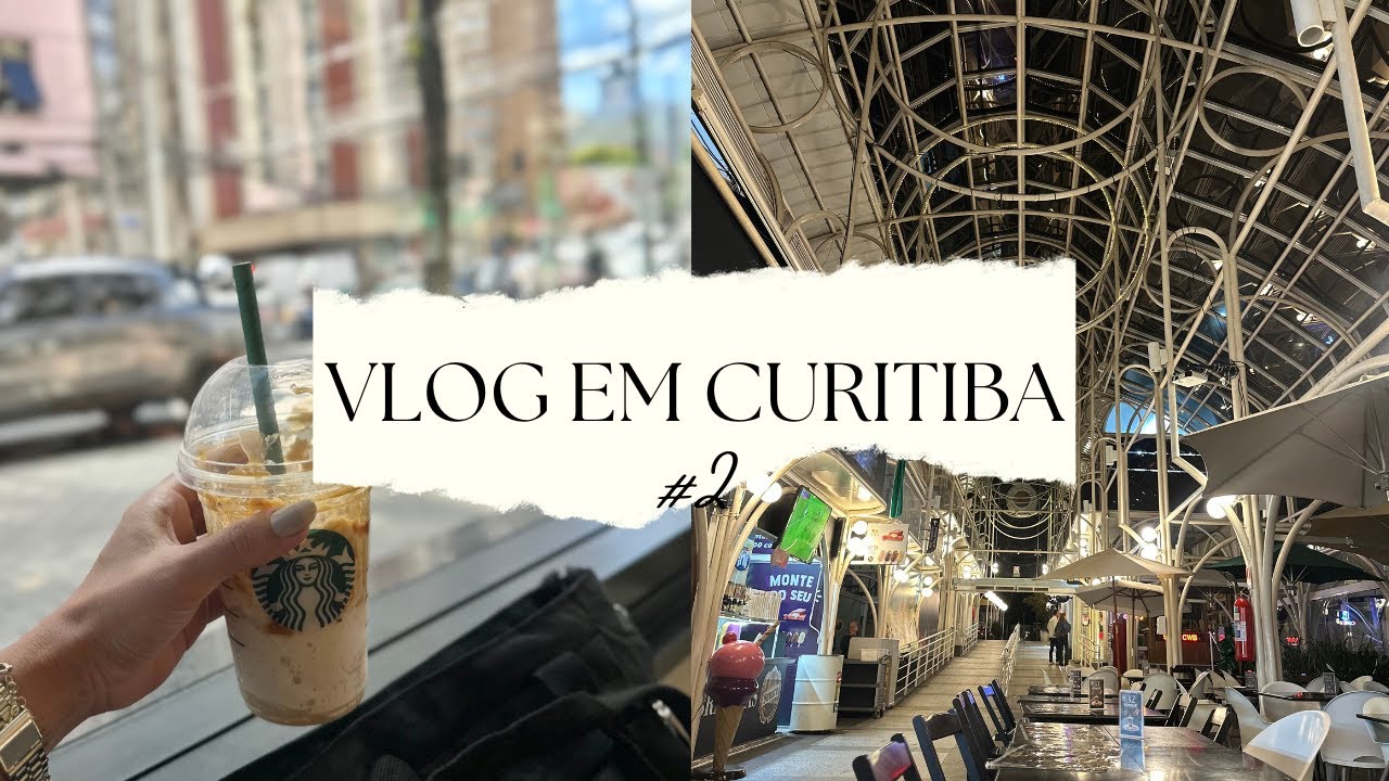 Vlog em Curitiba | Shopping, Starbucks e compras #2
