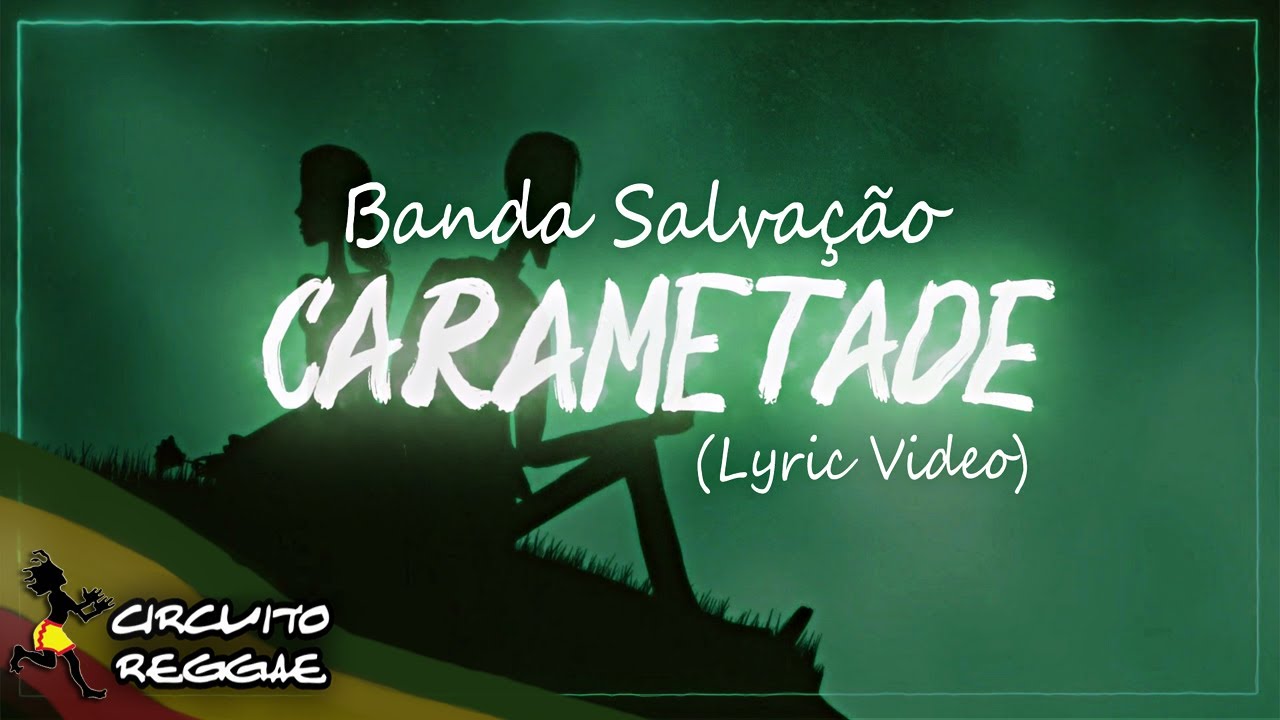 Banda Salvação - Carametade (Lyric Video)