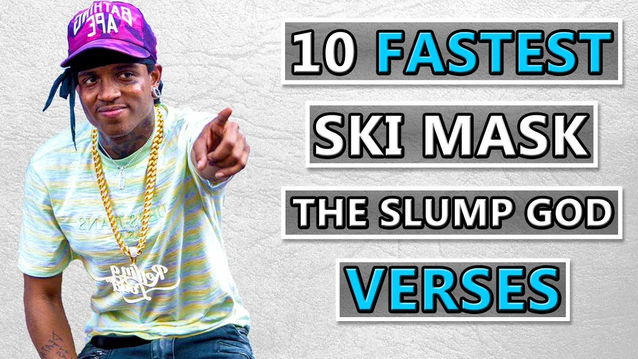 10 FASTEST Ski Mask the Slump God Verses