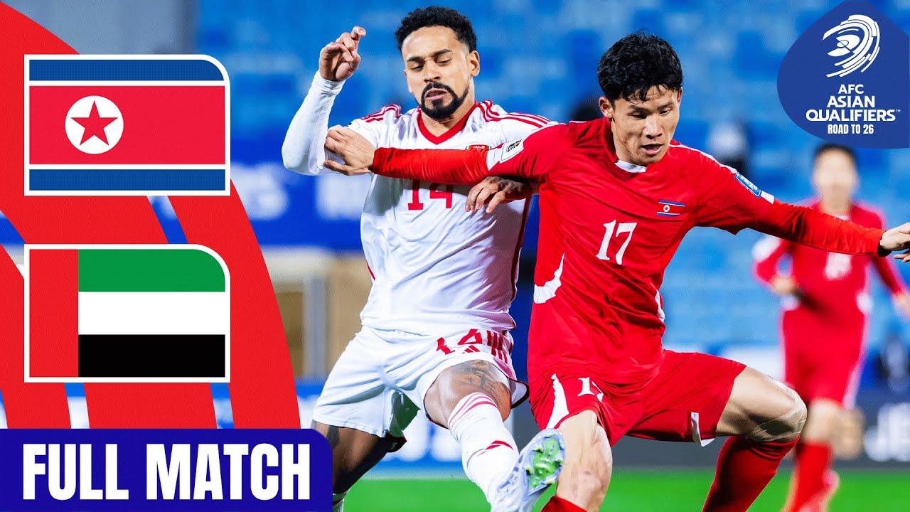 DPR Korea vs. United Arab Emirates | Full Match | AFC Asian Qualifiers™ Road to 26