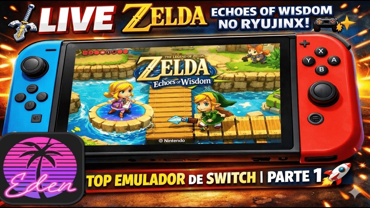 ⚔️ LIVE ZELDA ECHOES OF WISDOM NO Ryujinx! 🎮✨ TOP EMULADOR DE SWITCH PARTE 10