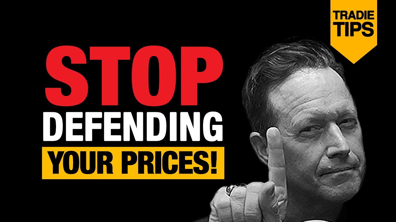 Stop defending your prices! - Contractor's Tips