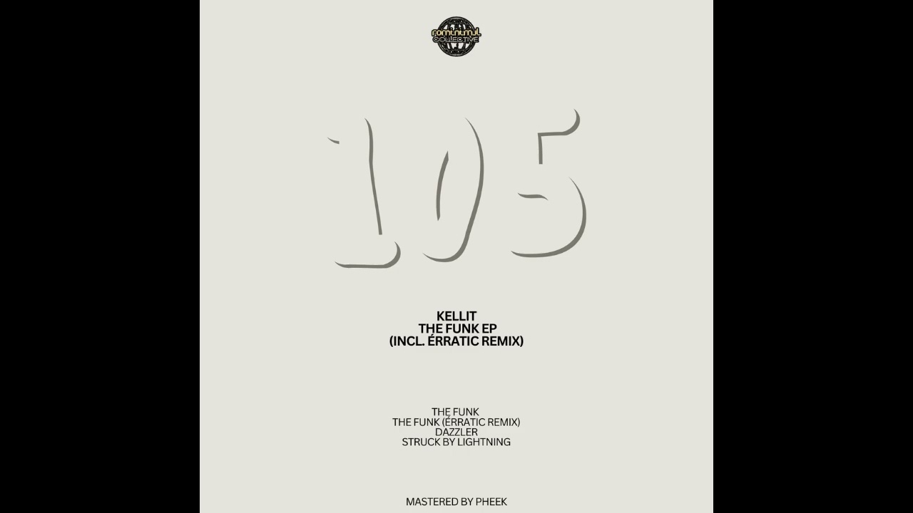 Kellit - The Funk (&Eacute;rratic Remix) [ROMEP105]