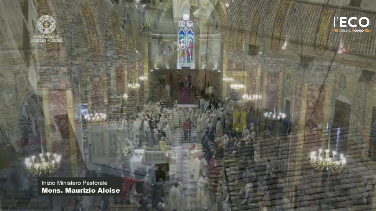 Santa Messa inizio Ministero Pastorale Mons. Maurizio Aloise
