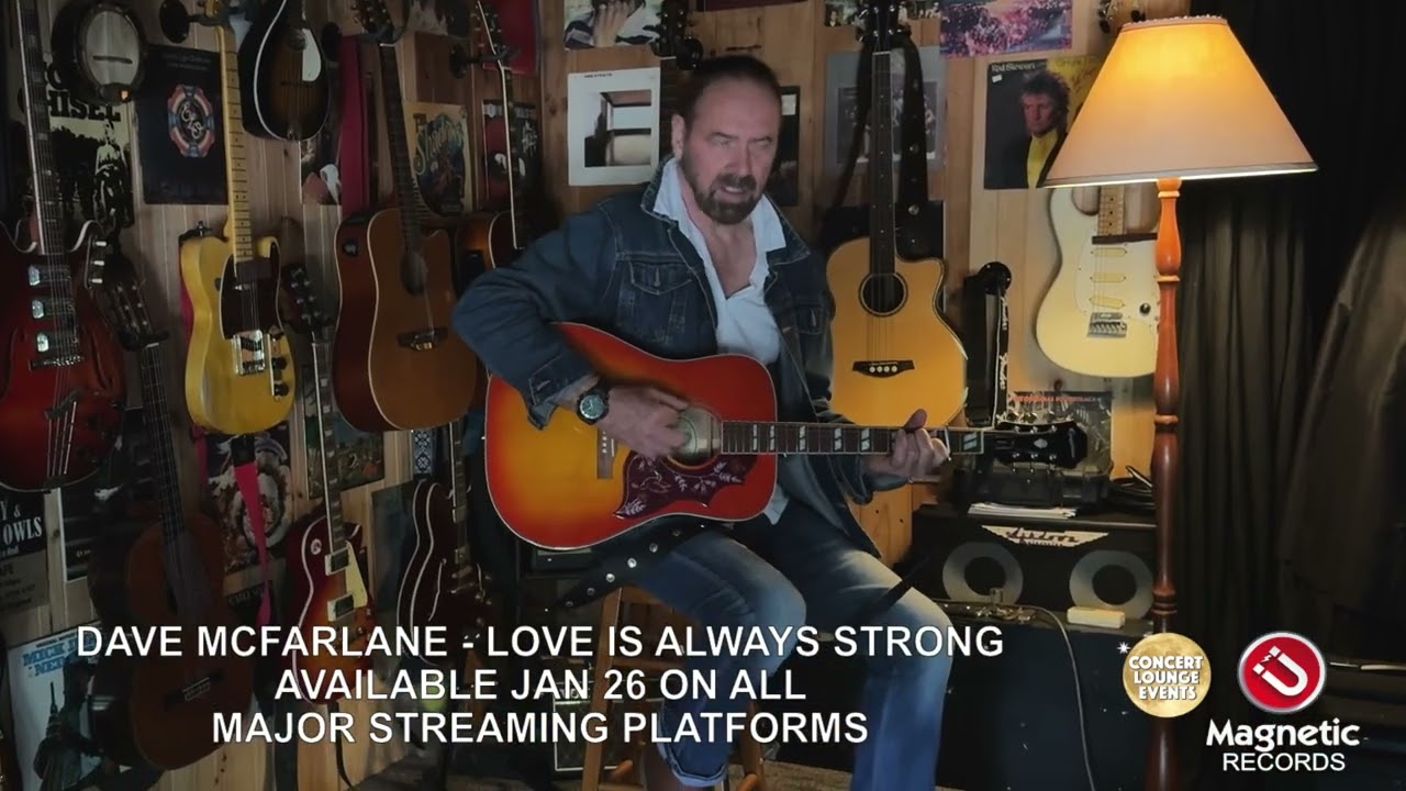 Dave McFarlane - Love Is Always Strong