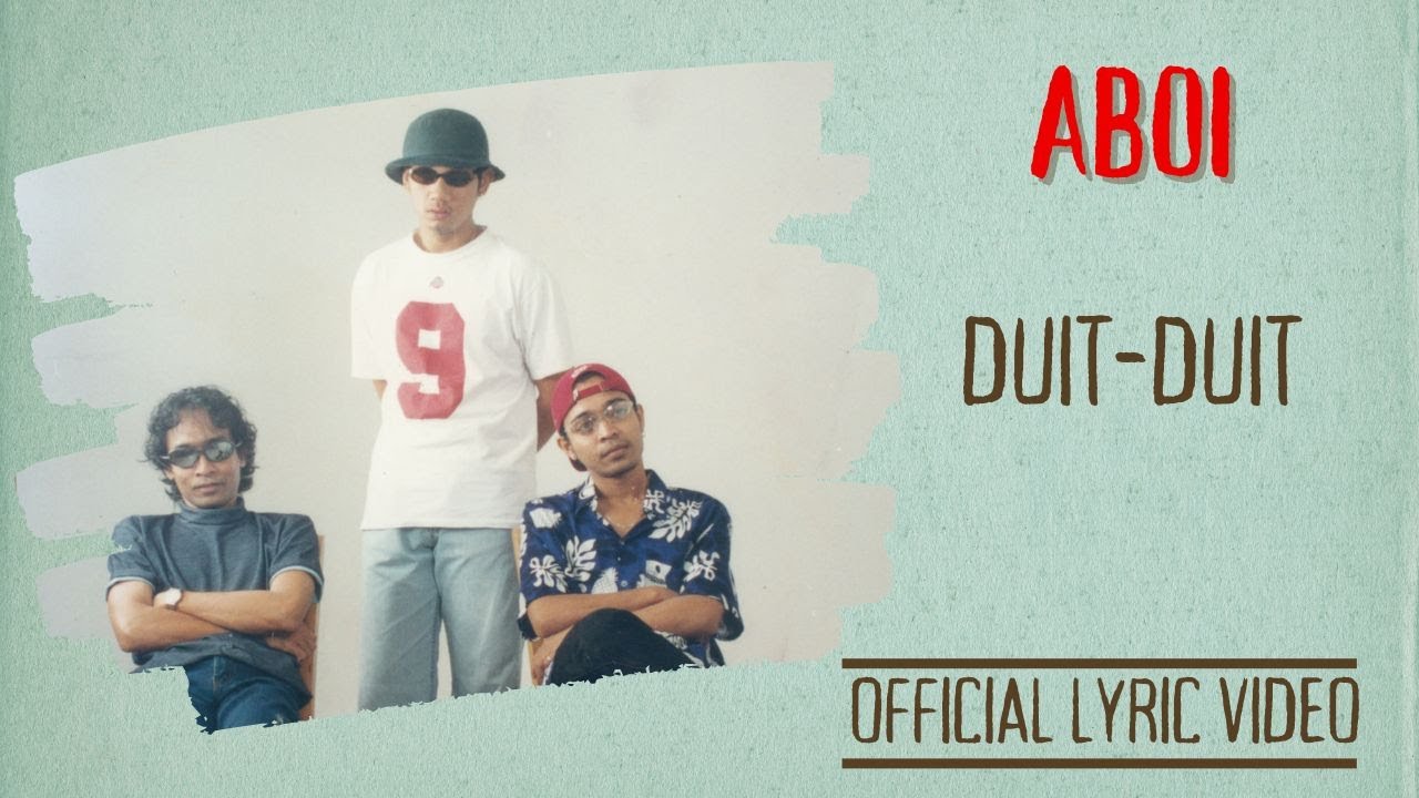 Aboi - Duit-Duit (Official Lyric Video)