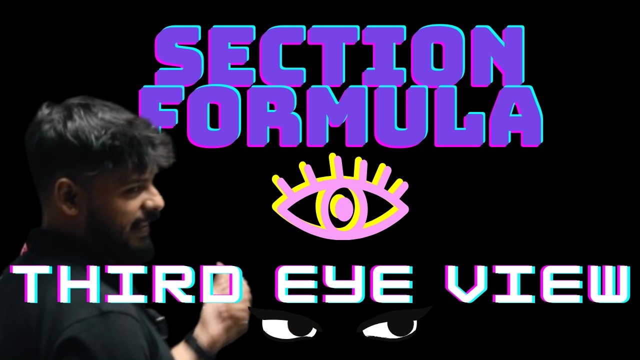 Open your 3rd EYE to see the Section Formula  |  Class 10 Co-ordinate Geometry