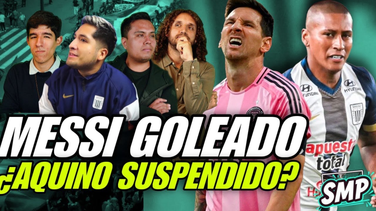 SALIMOS MAL PARADOS🏆MESSI SE FUE GOLEADO DE MATUTE🔥¿MÁS SUSPENDIDOS EN ALIANZA?