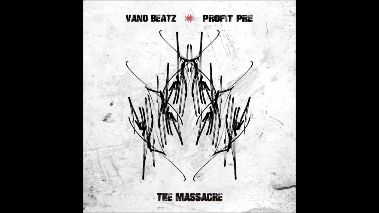 Profit Pre - The Massacre (Prod. Vano Beatz)