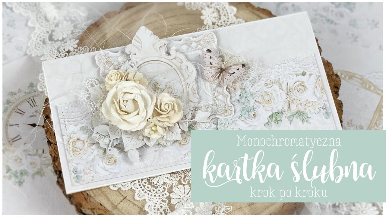 Monochromatyczna kartka ślubna krok po kroku